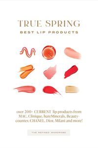 guide to 200+ top rated current lip products for True/Warm Springs! Includes lipstick, lip liner, lip gloss and lip oil. Brands include bareMinerals, MAC, Clinique, Anastasia Beverly Hills, Clarins and many more!