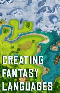 Creating Fantasy Languages