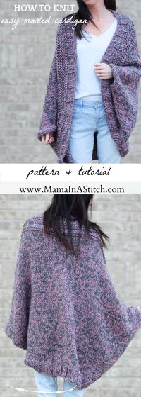 Easy Relaxed Marled Cardigan Knitting Pattern via @MamaInAStitch