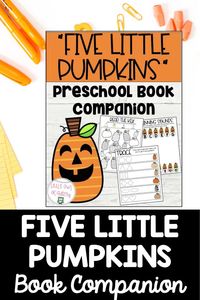 Five Little Pumpkins book companion- read any variation of the adorable story "Five Little Pumpkins" and complete this fun preschool book companion. Includes a huge variety of pumpkin learning fun to go along with different preschool standards. Learn and grow together! #littleowlacademy #fivelittlepumpkins #fivelittlepumpkinsbookcompanion #preschoolbookcompanion #preschoolpumpkintheme #preschoolpumpkinideas #pumpkinthemepreschool #fivelittlepumpkinsideaspreschool #preschoolcurriculum #preschool