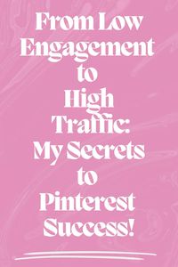 Are you struggling with low engagement on Pinterest? Unlock the secrets to transforming your Pinterest strategy and driving high traffic to your blog or website! In my latest blog post, I share effective techniques for optimizing your pins, utilizing keywords, and creating eye-catching visuals that capture your audience’s attention. Learn how to leverage Pinterest analytics to refine your approach and achieve significant growth in visibility and engagement. Whether you’re a blogger, small business owner, or content creator, these actionable tips will help you elevate your Pinterest game and attract the right audience. Click to read more and start your journey from low engagement to high traffic today!  #PinterestSuccess #HighTraffic #LowEngagement #PinterestMarketing