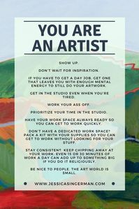 How to be an artist. How to stay motivated. Rules to live by.