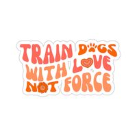 Introducing our "Train Dogs with Love, Not Force" Sticker - a heartwarming and empowering addition to your everyday life! Designed with compassion and positive reinforcement in mind, this enchanting sticker serves as a powerful reminder of the gentle approach we should embrace when it comes to training our beloved canine companions. Features: Thoughtful Design: Our sticker features a beautiful font that captures the essence of love and respect between a dog and their guardian. The charming shirt