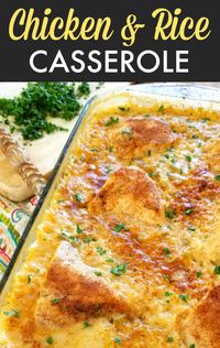 Chicken & Rice Casserole! An easy casserole recipe for creamy rice and fork-tender chicken that cooks in one dish. No need to precook the rice or brown the chicken first – just mix and bake!