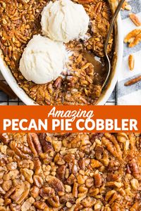 Amazing Pecan Pie Cobbler recipe! Gooey caramel filling forms under a sweet, buttery cobbler topping with crunchy, toasted pecans. The easy version of pecan pie, made without corn syrup! One of the best easy desserts for Thanksgiving, Christmas, and any holiday. Classic southern recipe and includes a gluten free option. #easydessert #thanksgiving #cobbler #wellplated