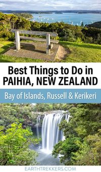 Best things to do in Paihia, New Zealand and how to visit the Bay of Islands and the nearby towns of Russell and Kerikeri.