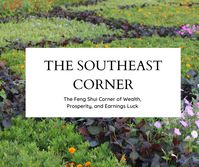 The Southeast Corner the Feng Shui Corner of Wealth, Prosperity, and Earnings Luck | Red Lotus Letter