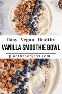 Vanilla Banana Smoothie Bowl - Plant Based Jess