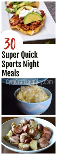 30 Super Quick Sports Night Meals