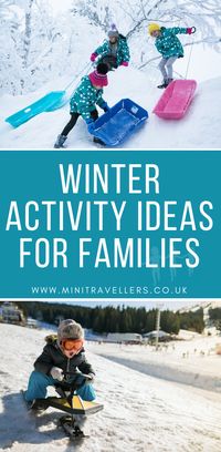 Winter Activity Ideas For Families    Winter Day Out Ideas For Kids | What To Do With Kids In Winter | Places To Visit In Winter | Family Days Out In Winter | Winter Activities For Kids    #WinterKidsActivities #WinterDaysOut #WinterTravel