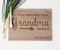 Grandma Gift, Everything Tastes Better When Grandma Makes It Cutting Board, Personalized Grandma Cutting Board, Grandma Gift From Kids