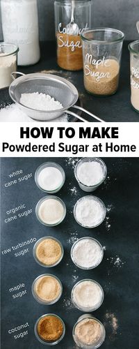 Learn how to make powdered sugar at home, with the sugar of your choice (including cane sugar, raw turbinado sugar, maple sugar or coconut sugar). It only takes 30 seconds to make homemade powdered sugar! #powderedsugar #homemadepowderedsugar #howtomake