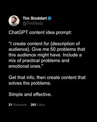 ChatGPT content idea: ask it to list your customers top pains and problems. Then, creating content that solves those problems. Simple and effective.