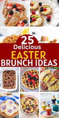 25 Easy Easter brunch ideas for the whole family. Easter Brunch recipes. Easter brunch food ideas. Easy Brunch menu ideas. Easter buffet ideas food