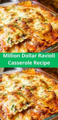 Savory million dollar ravioli casserole, perfect for any dinner.