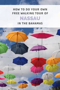 How to Do Your Own Free Walking Tour of Nassau