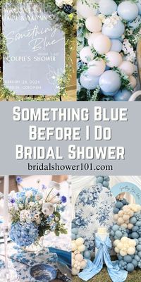 Something Blue Before I Do Bridal Shower Ideas | Bridal Shower 101