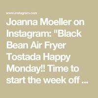 Joanna Moeller on Instagram: "Black Bean Air Fryer Tostada 

Happy Monday!! Time to start the week off right without compromising flavor. These black bean air fryer tostadas might just be my favorite tostada yet. They are creamy from the black beans, crunchy, spicy and tangy from the quick pickle vegetables. It’s like my ultimate combo! 

Ingredients: 

For the chili salsa: 
4 red finger chili
1 habanero 
A handful of cherry tomatoes 
Roast at 425 until well blistered 
To a blender; 
1 shallot 
2 cloves of garlic 
Roasted chilies and tomatoes 
A handful of cilantro 
Sea salt 
The juice of two limes

For the quick pickle vegetables: 
1 red onion 
2 jalapeño 
5 small radishes 
Lots of sea salt 
A small squeeze of agave 
Cover with white vinegar 

For the smashed black beans: 
Extra virgin ol