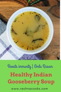 This super easy amla or Indian gooseberry rasam recipe is ready in under 20 minutes and is great for building immunity. Amla is very high in Vitamin C and is good for health. This recipe is perfect for winter and even for novice cooks. #rachnacooks #amlarasam #rasam #soup #winterrecipes