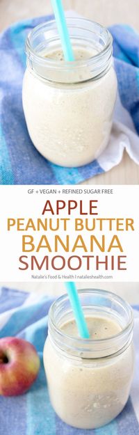 Creamy and full of nutty flavor Apple Peanut Butter Banana Smoothie is the perfect HEALTHY breakfast. Healthy kids snack recipe idea.