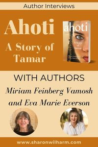 Ahoti: A Story of Tamar With Miriam Feinberg Vamosh and Eva Marie Everson