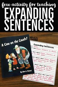 This book illustrates the perfect lesson introduction to teach students to lengthen their sentences. Download a free copy of my expanding sentences activity. | detailed sentences activities | longer sentences | writing activities | writing prompts | primary writing ideas | teaching sentence writing