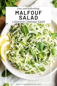 This refreshing and crunchy Malfouf salad is a Lebanese cabbage salad with mint and parsley, mixed with a simple olive oil and lemon juice dressing. This light and refreshing slaw is a popular choice for barbecues, potlucks and picnics.