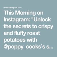 This Morning on Instagram: "Unlock the secrets to crispy and fluffy roast potatoes with @poppy_cooks’s spud masterclass! 🥔

#ThisMorning"