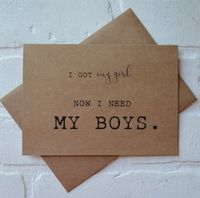 You got her...now you need your boys. Ask your closest boys to be a part of your big day with this funny groomsman card. Printed on *kraft and comes with envelope.PRINTING================(Outside) "I GOT my girl. NOW I NEED MY BOYS."(Inside) WILL YOU BE MY (GROOMSMAN, BEST MAN, JUNIOR GROOMSMAN, RING BEARER OR OUR USHER)?Listing includes 1 card and A7 envelope (5.25" x 7.25") These items are printed and already to be shipped!!!! If personalizing with a name or message other than best man or groo