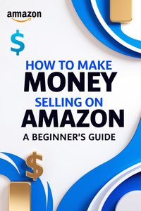 Looking to start an online business? Discover how to make money selling on Amazon with this beginner-friendly guide! #AmazonSelling #OnlineBusiness #EcommerceTips #SideHustle #PassiveIncome #BeginnerGuide