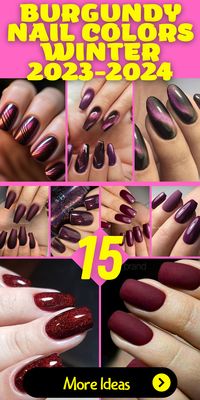 Rich Burgundy Nail Colors for Winter 2023-2024: Embrace the richness of burgundy nail colors for winter 2023-2024. Whether you prefer short square or long stiletto nails, these fall-inspired shades exude elegance and warmth. Explore trendy combos, names, and OPI palettes for the perfect burgundy acrylic look that complements the season.