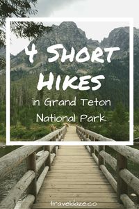 4 Short Hikes GTNP