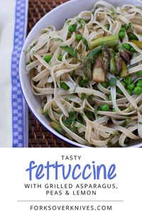 Fettuccine with Grilled Asparagus, Peas, and Lemon