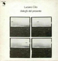 Luciano Cilio: Dialoghi del Presente, EMI 1977; cover art by Fabio Donato