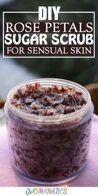 Rose Petals Sugar Scrub For Sensual Skin Make a DIY rose petals sugar scrub for sensual skin that uses only three ingredients – dried rose petals, sugar and oil. #SensualSkin #DIY