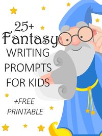 25+ Fantasy Writing Prompts For Kids | Imagine Forest