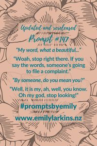 Fantastic updates of Emily's original writing prompts designed to get creative ideas flowing! #PromptsByEmily #WritingPrompts #WritingPrompt #StoryPrompts #WritingInspiration #Prompt #Prompts #StoryStarters #WritingInspiration #Prompt #Writing #CreativeWriting #CreativeWritingIdeas #EmilyLarkins #EmilyLarkinsAuthor #Preptober #AmWriting #WritersOfPinterest #AdventurePrompt #ComedyPrompt #RomanticPrompt #RomancePrompt #TeenPrompt #FantasyPrompt