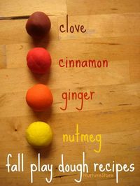 fall play dough recipe Make your own Play dough in clove, cinnamon, ginger and nutmeg for a fun touch of Fall!