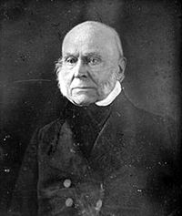 John Quincy Adams Jul 11, 1767 - Feb 23, 1848.