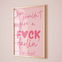 "💖 \"Darling, Life's Too Short for Anything Less than Fabulous!\" 💖 Introducing our minimalist pink poster, designed for every fierce soul who believes in living life on their own terms. Adorned with the empowering words, \"you shouldn't give a f♥ck darling, life is too short\", this print is a daily reminder to embrace your authentic self and to let go of anything that doesn't serve your sparkle. This isn't just a poster; it's a mantra for the modern woman. It's for the dreamers, the doers, and everyone in between who believes in the power of self-love and confidence. 🌸 Why This Pink Girly Poster is a Must-Add to Your Space: 💕 Empowerment on Display: A daily affirmation to remind you of your worth and to live life unapologetically. 🎀 Chic & Trendy: The heart replacing the 'u' adds a