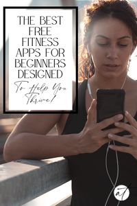 10 FREE Fitness Apps For Beginners Designed to Help You Thrive