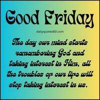 Christians also call this day Holy Friday or Black Friday. On this day prayers are offered in the church by wearing black clothes. Asking Jesus for forgiveness of our sins. Jesus ascended the cross for the welfare of society and humanity. It is believed that this day is called Good Friday because it gives inspiration to work for society and humanity.  The brothers gathered in the church are told about the sacrifice of Jesus. Roman Catholics fast on this day. read more...