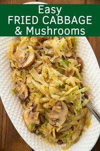 Cabbage is the surprise vegetable you didn’t know you LOVE! This is a quick and easy recipe with butter and mushrooms. Full of flavor, it makes the perfect side dish for pork, chicken and even turkey! (Keto Friendly)