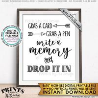 Grab a Card, Grab a Pen. Write a Memory and Drop it In! Printable sign (print on white or color paper!) Perfect for birthday parties, graduation parties, retirement celebrations, etc! ----> Click here for INSTANT DOWNLOAD Edit Yourself options: