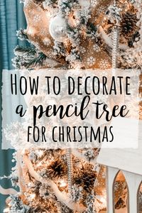 How to decorate a pencil tree for Christmas! - Wilshire Collections