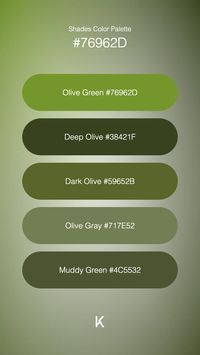 Shades Color Palette Olive Green #76962D · Deep Olive #38421F · Dark Olive #59652B · Olive Gray #717E52 · Muddy Green #4C5532 · Olive Green #76962d, a comforting embrace of earth and sky, evokes a sense of calm amidst vibrant existence. ·  #Color #ColorPalette #DarkGreen #DustySage #ForestGreen #Hex #OliveGreen #OliveShade · Kid’s Pattern