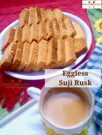 Eggless Suji rusk