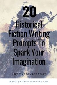 20 Historical Writing Prompts To Spark Your Imagination