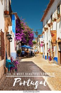 The 10 Most Beautiful Towns In Portugal