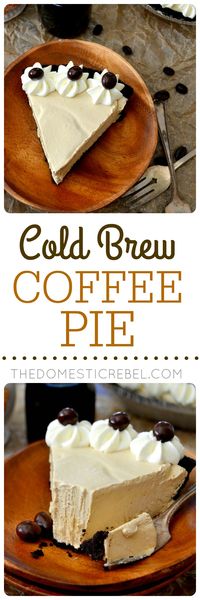 This Cold Brew Coffee Pie is fantastic! Creamy, smooth and chilly with a chocolate cookie crust, a dreamy no-bake coffee filling and whipped cream. Easy, impressive and delicious!